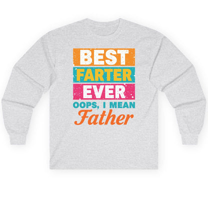Best Farter Ever Oops, I Mean Father dad jokes Long Sleeve Tee Ash product mockup