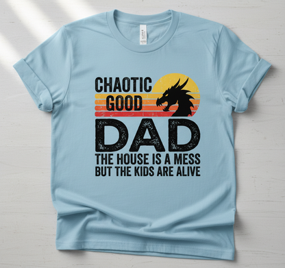 CHAOTIC GOOD DAD THE HOUSE IS A MESS BUT THE KIDS ARE ALIVE Funny Chaotic Good Dad Dragon T-Shirt - product mockup - Light Blue
