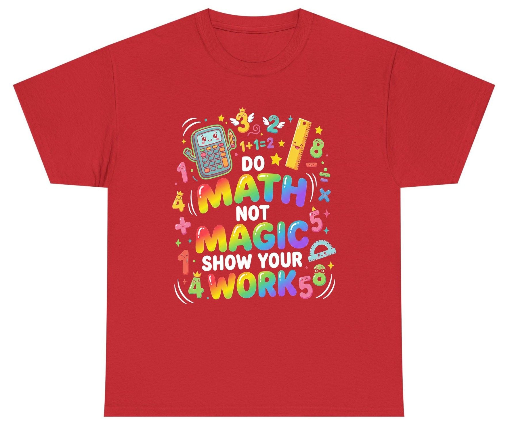 DO MATH NOT MAGIC SHOW YOUR WORK Teachers Youth T-Shirt - product mockup - Red