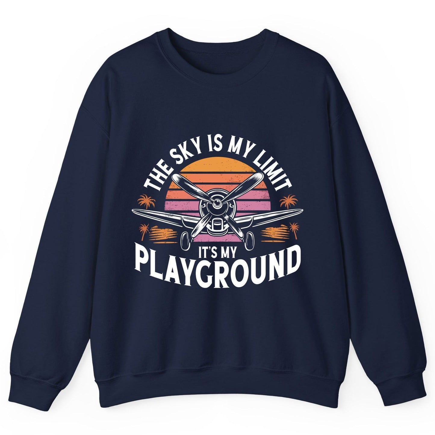 The Sky Is My Limit It's My Playground aviation Sweatshirt Navy product mockup