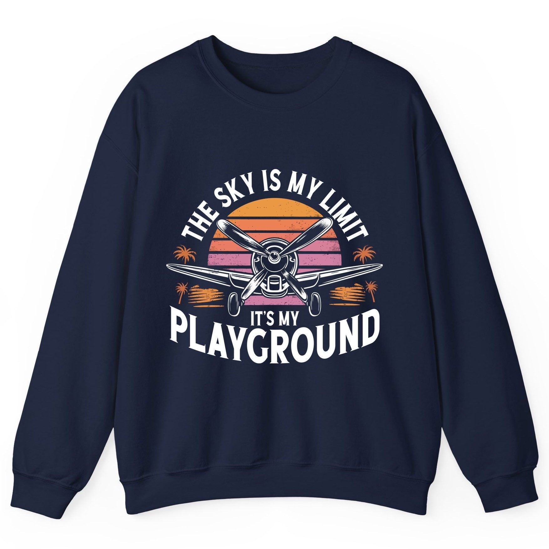 The Sky Is My Limit It's My Playground aviation Sweatshirt Navy product mockup