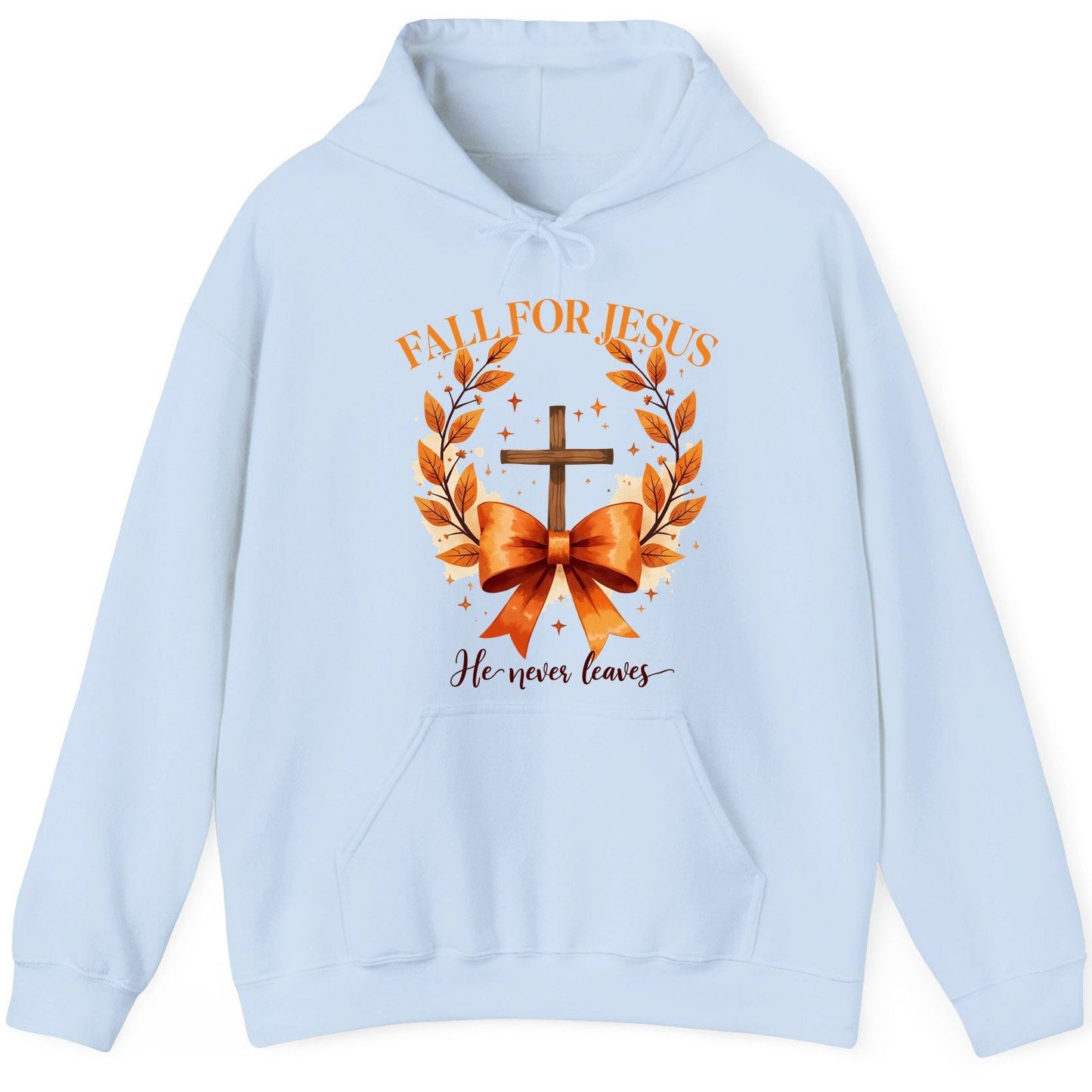 Fall for Jesus He Never Leaves christian faith Hoodie Light Blue product mockup