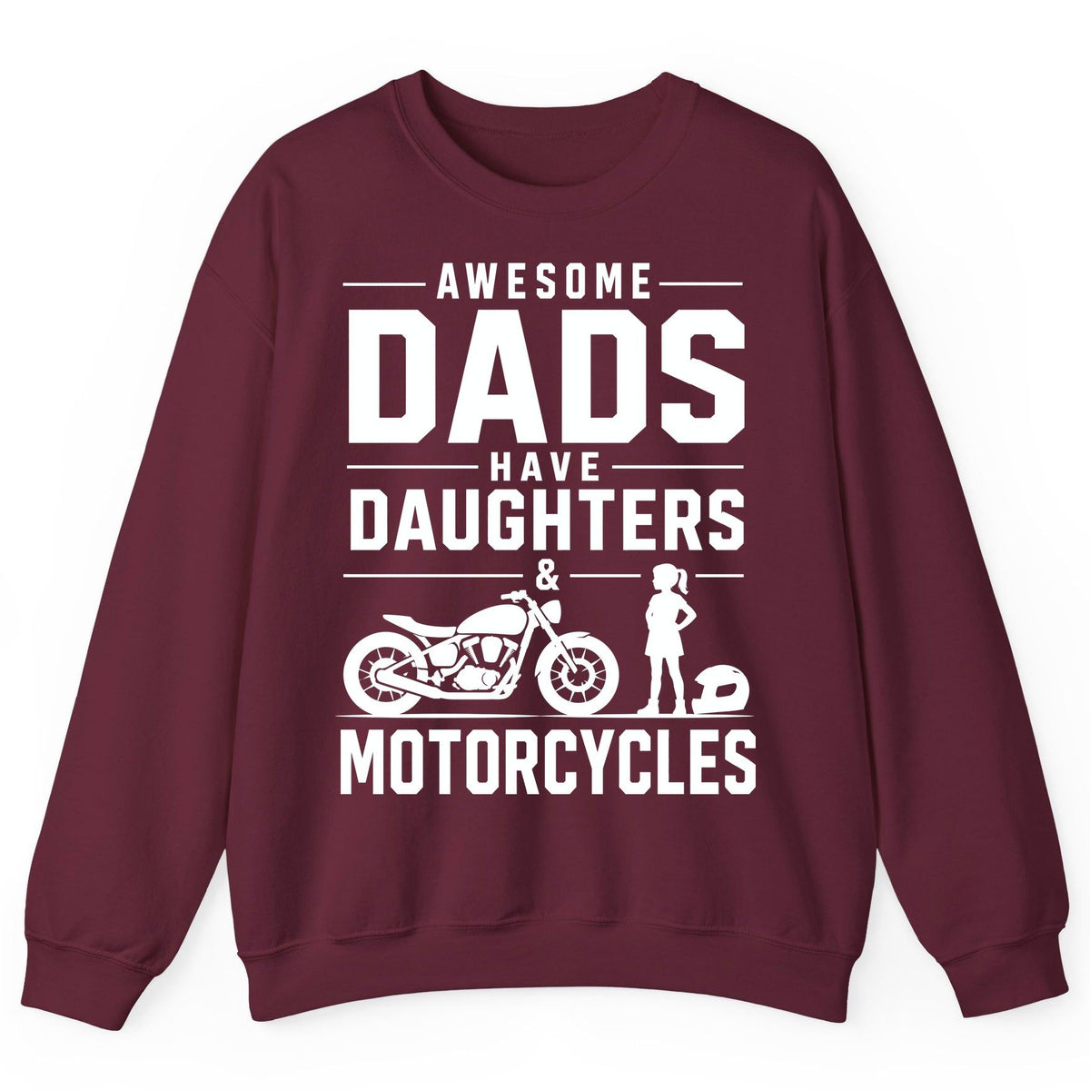 Awesome Dads Have Daughters & Motorcycles motorcycle dad Sweatshirt Maroon product mockup