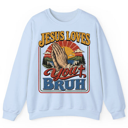 JESUS LOVES You BRUH Funny Christian Humor Sweatshirt - product mockup - Light Blue