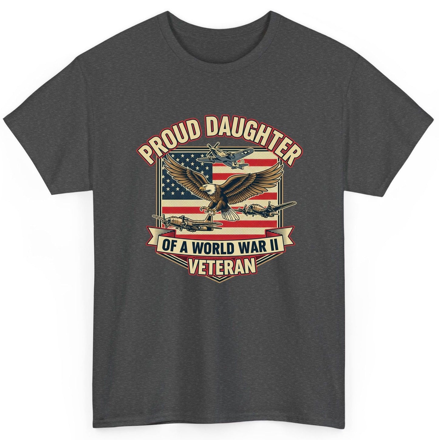 Proud Daughter of a World War Ii Veteran world war ii veteran T-Shirt Dark Heather product mockup