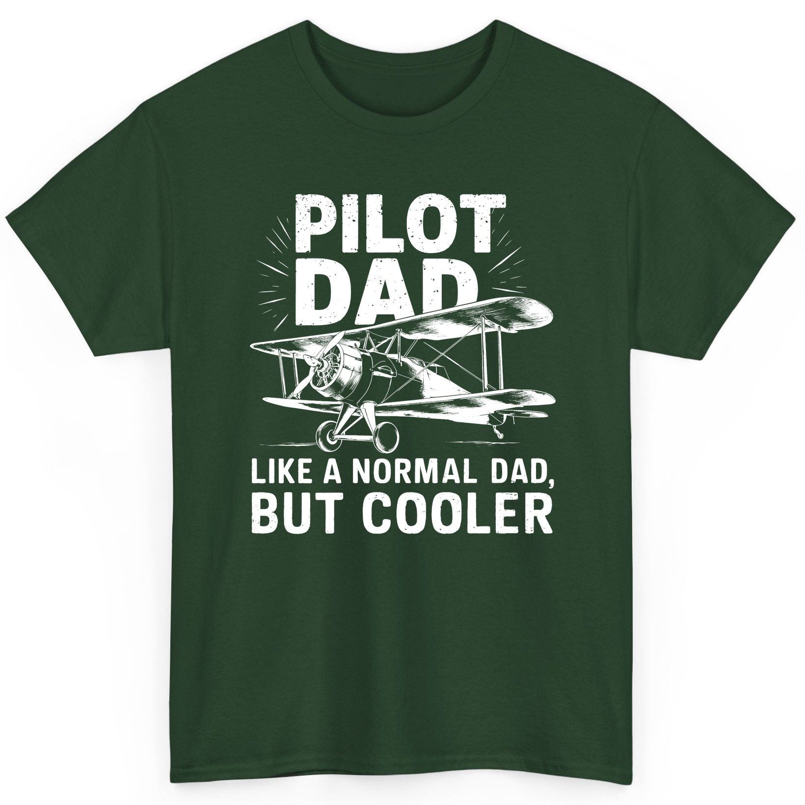 Pilot Dad, Like a Normal Dad, but Cooler pilot dad T-Shirt Forest Green product mockup