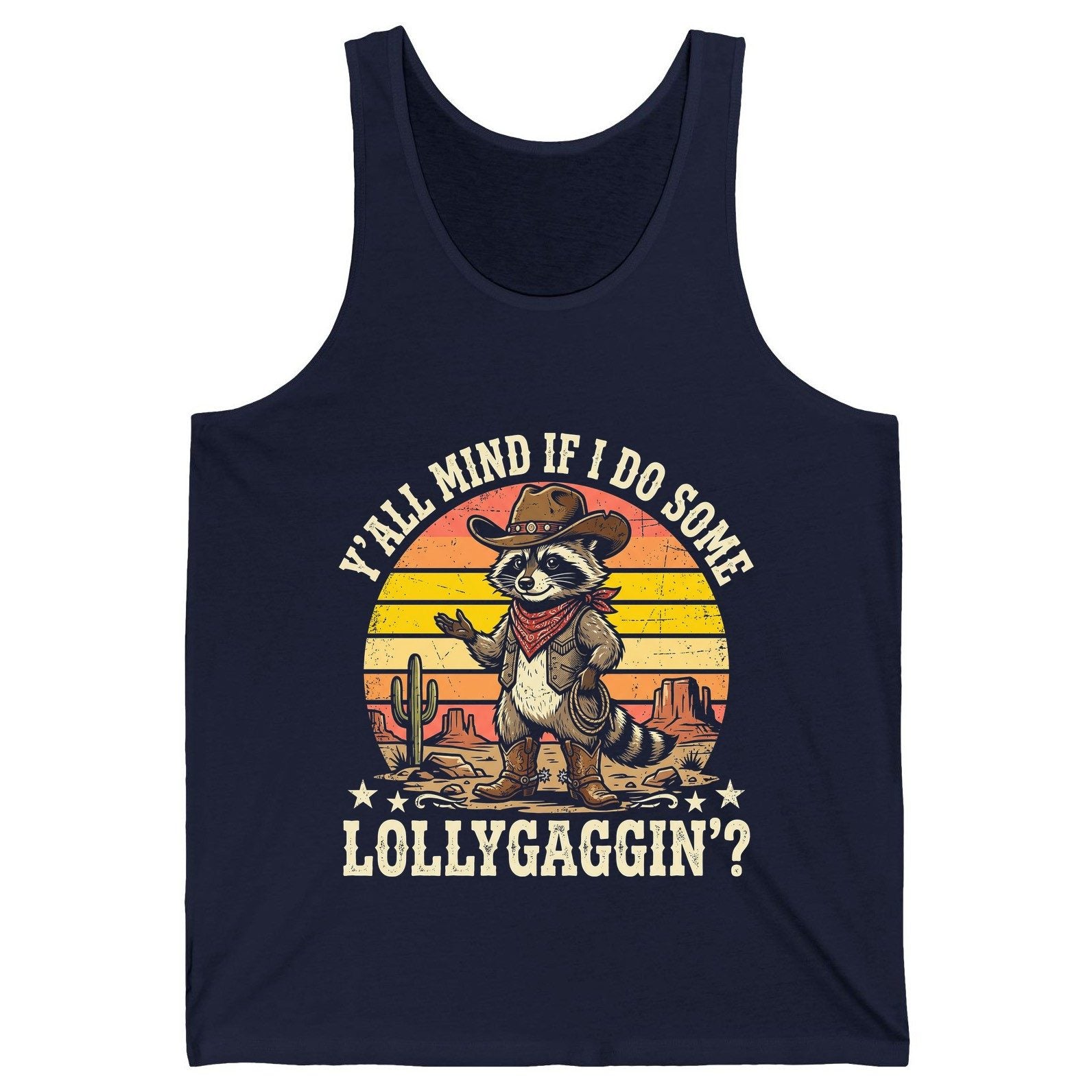 Y'ALL MIND IF I DO SOME Lollygaggin' Funny Cowboy Raccoon Tank Top - product mockup - Navy