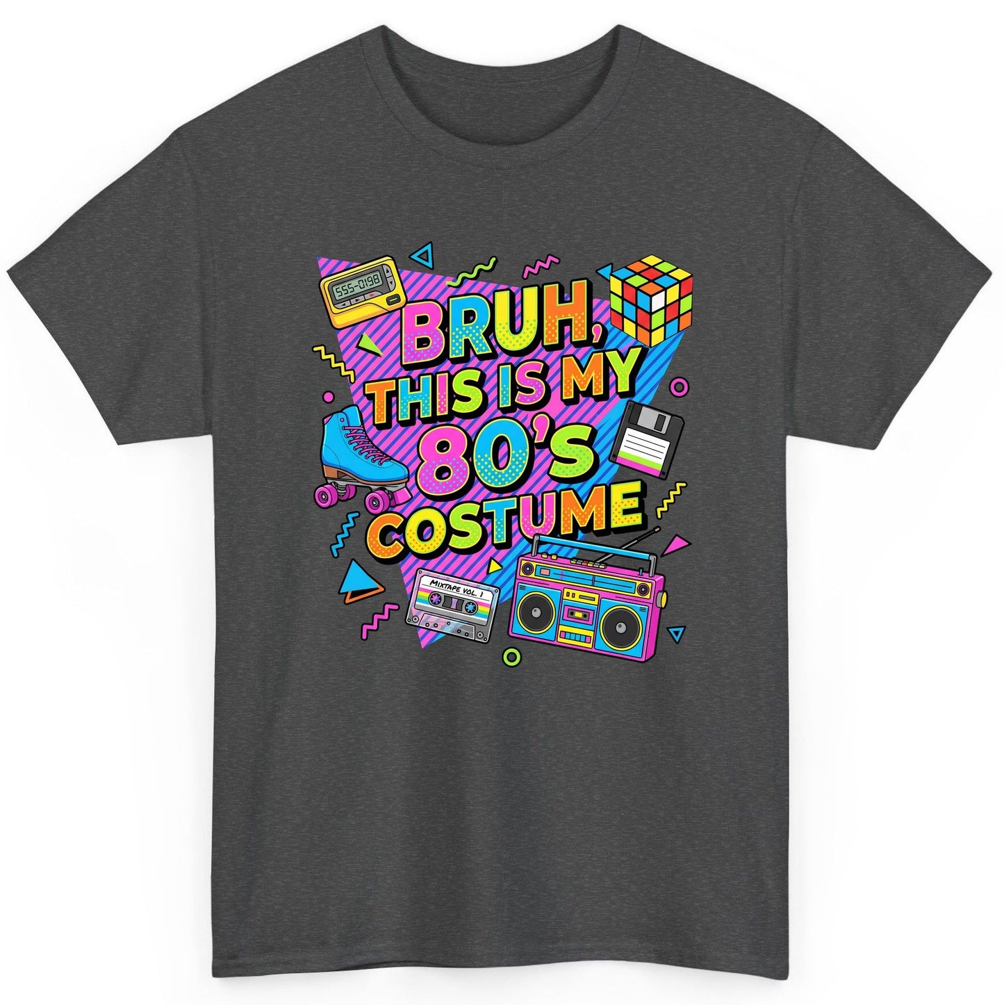 BRUH THIS IS MY 80'S Costume Funny Nostalgia T-Shirt - product mockup - Dark Heather