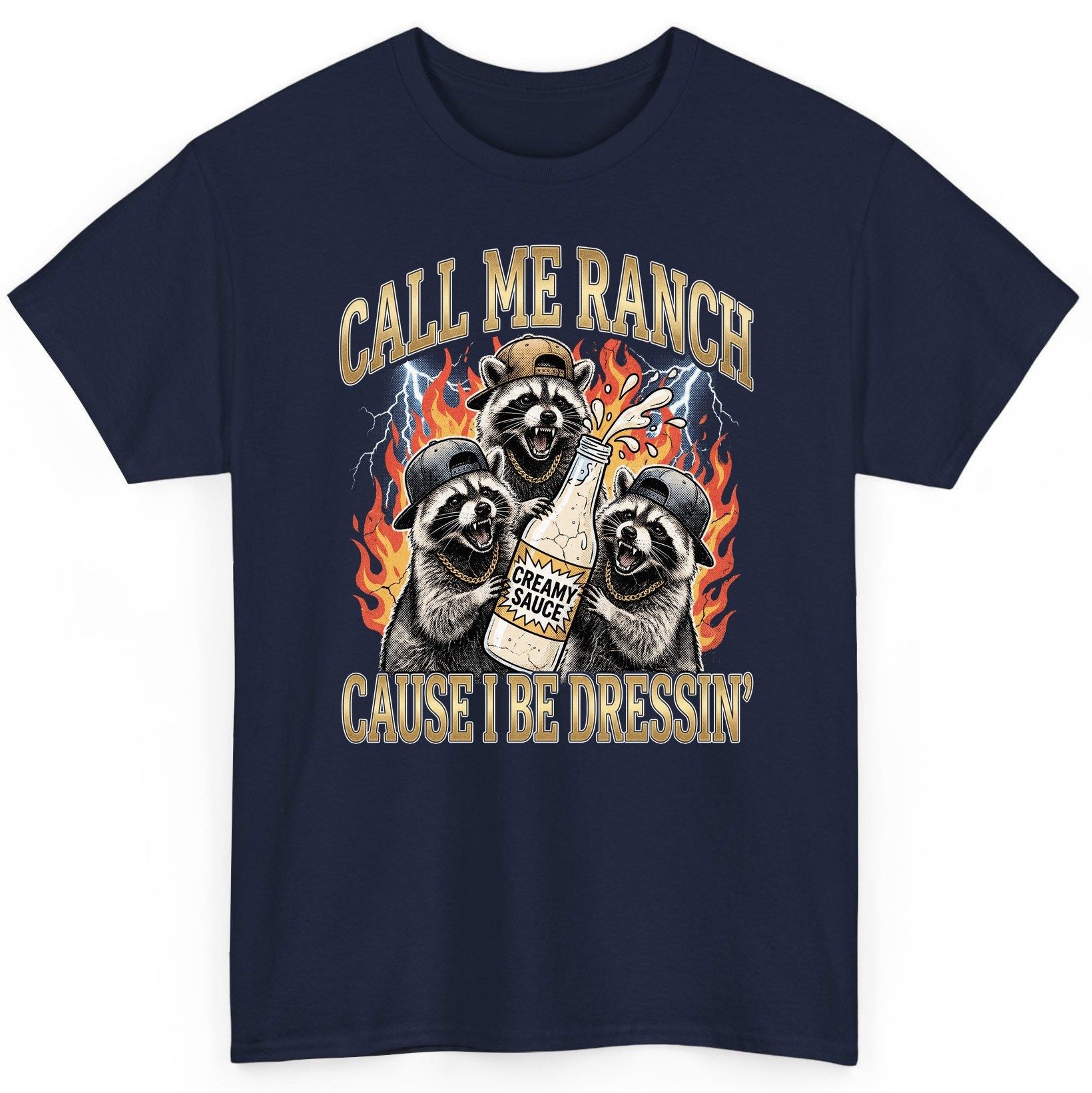 Call Me Ranch Cause I Be Dressin' raccoons T-Shirt Navy product mockup