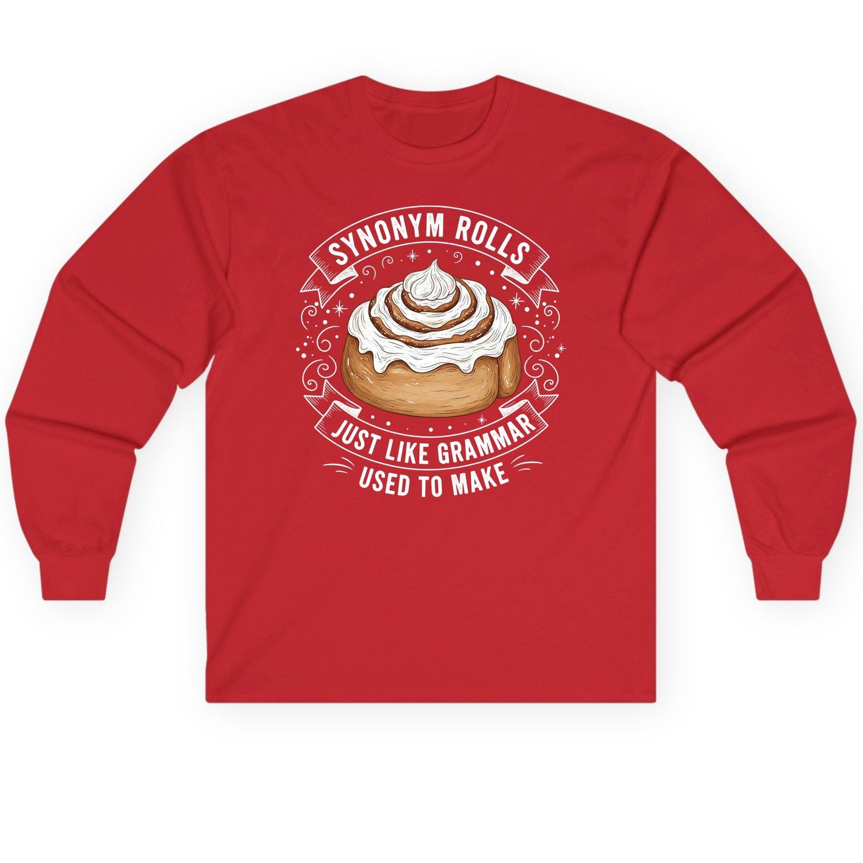 Synonym Rolls Just Like Grammar Used to Make grammar pun Long Sleeve Tee Red product mockup