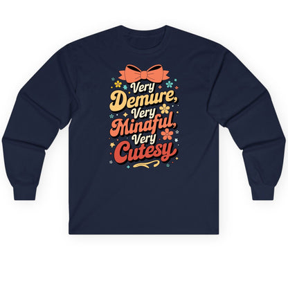 Very Demure, Very Mindful, Very Cutesy positive affirmations Long Sleeve Tee Navy product mockup