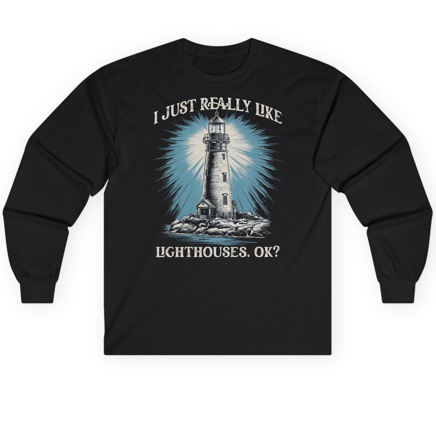 I Just Really Like Lighthouses, Ok? lighthouse Long Sleeve Tee Black product mockup