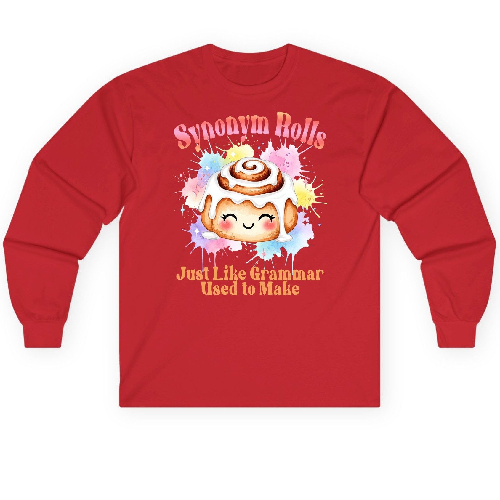 Synonym Rolls Just Like Grammar Used to Make grammar pun Long Sleeve Tee Red product mockup
