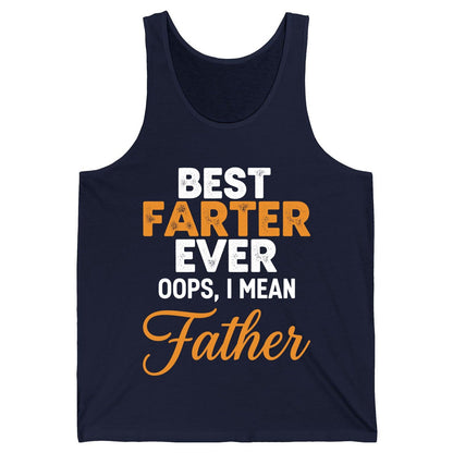 Best Farter Ever Oops, I Mean Father fatherhood humor Tank Top Navy product mockup
