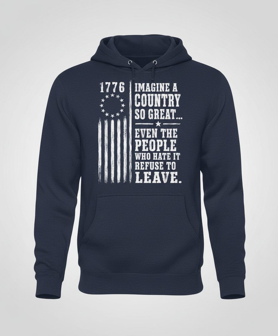 Imagine a Country So Great Patriotic Funny Patriotism Hoodie - product mockup - Navy