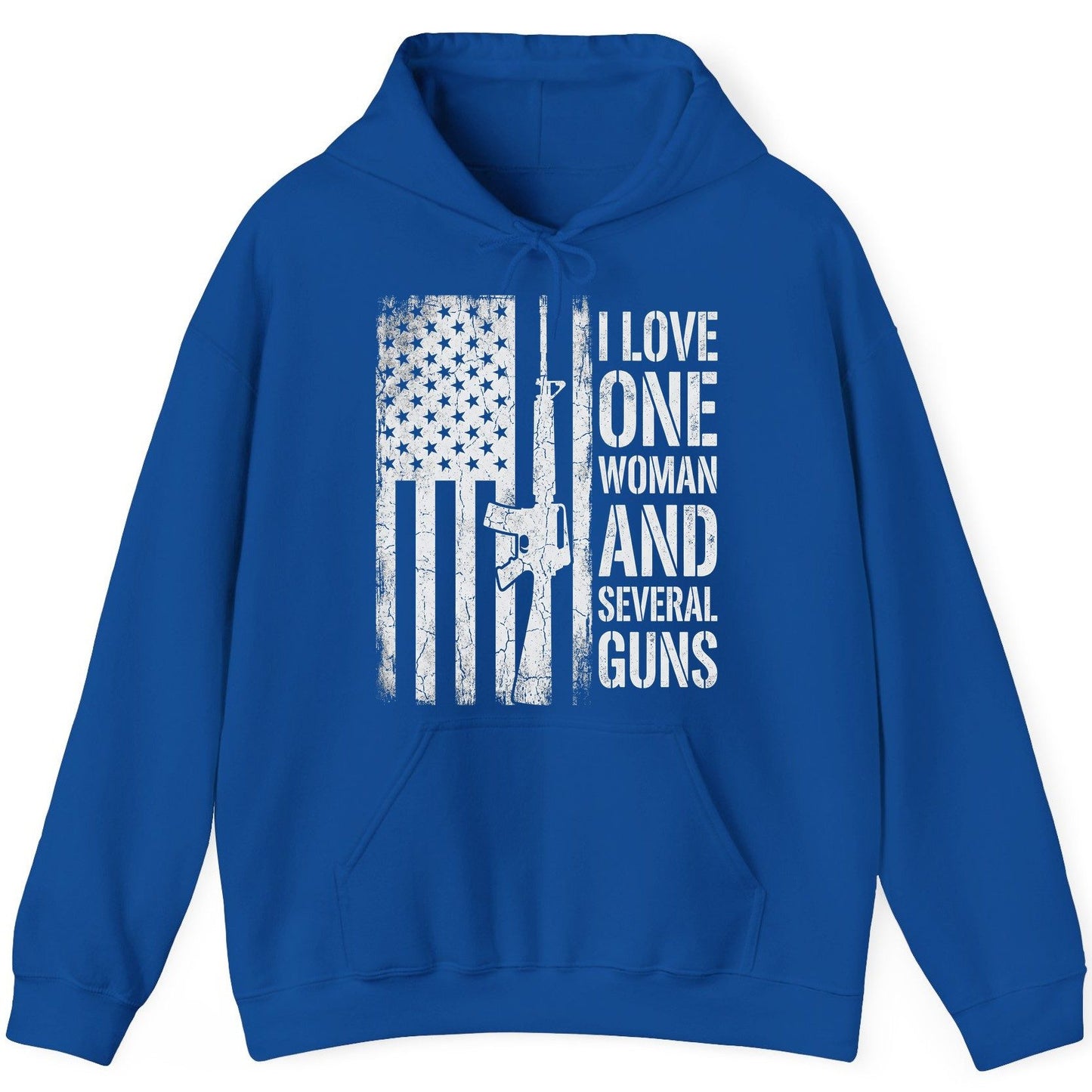 I LOVE ONE WOMAN AND Several GUNS Funny Pro-Gun Hoodie - product mockup - Royal