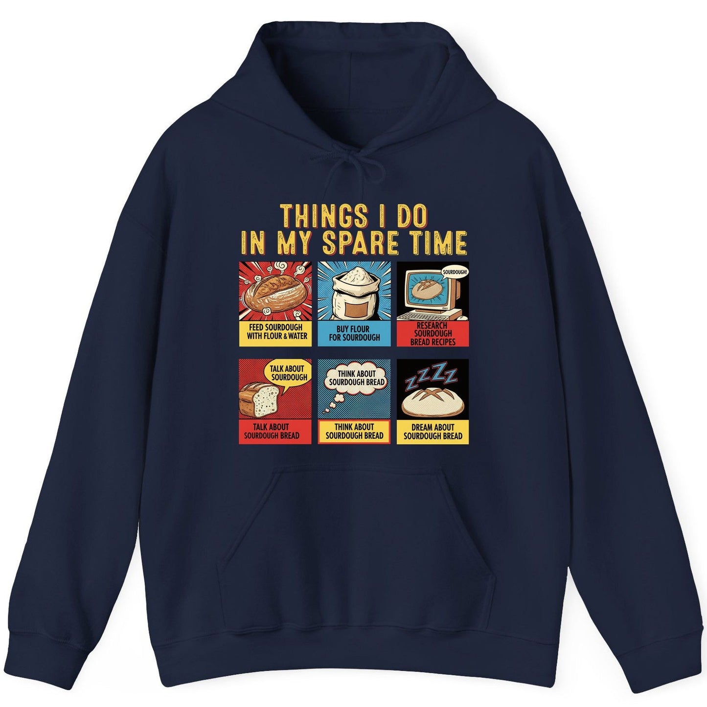 Things I Do in My Spare Time sourdough bread baking Hoodie Navy product mockup