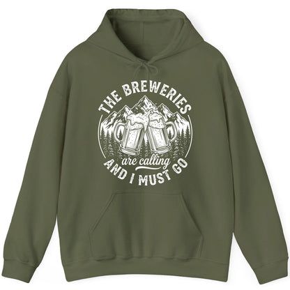THE Breweries Are Calling AND I MUST GO Funny Craft Beer Hoodie - product mockup - Military Green