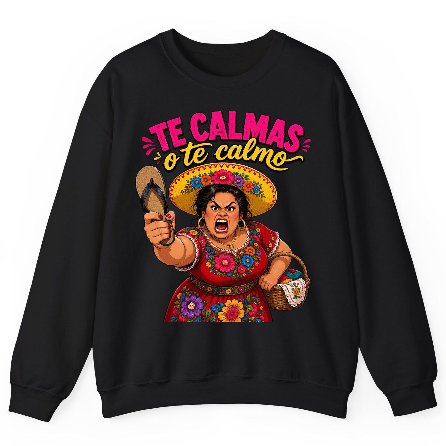 Te Calmas O Te Calmo Funny Latina Mom Sweatshirt - product mockup - Black
