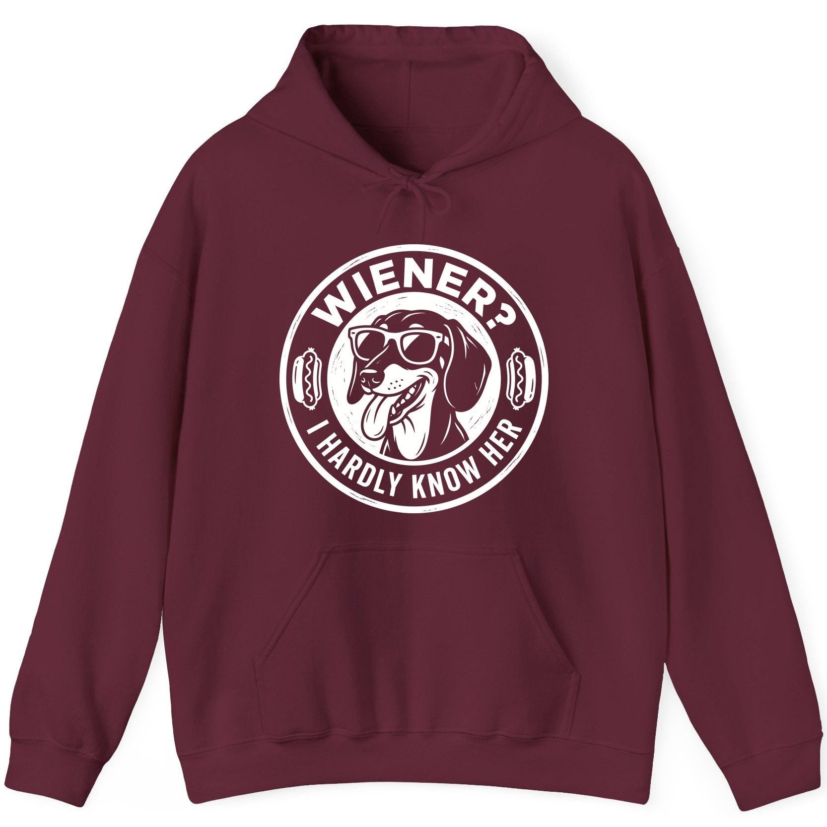 Wiener I Hardly Know Her dachshund Hoodie Maroon product mockup