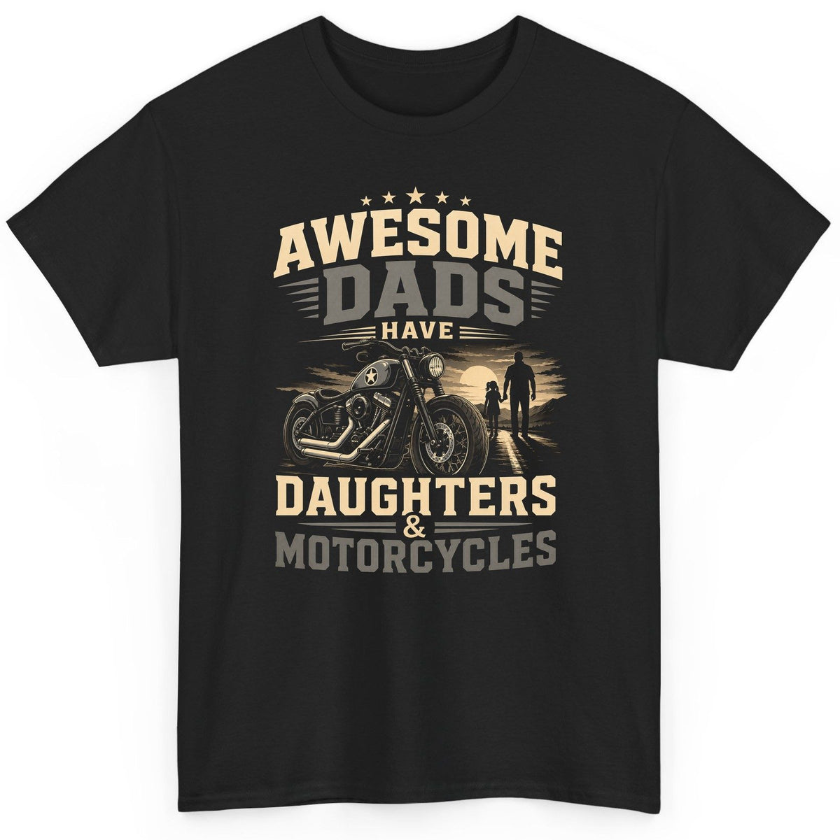 Awesome Dads Have Daughters & Motorcycles biker dad T-Shirt Black product mockup