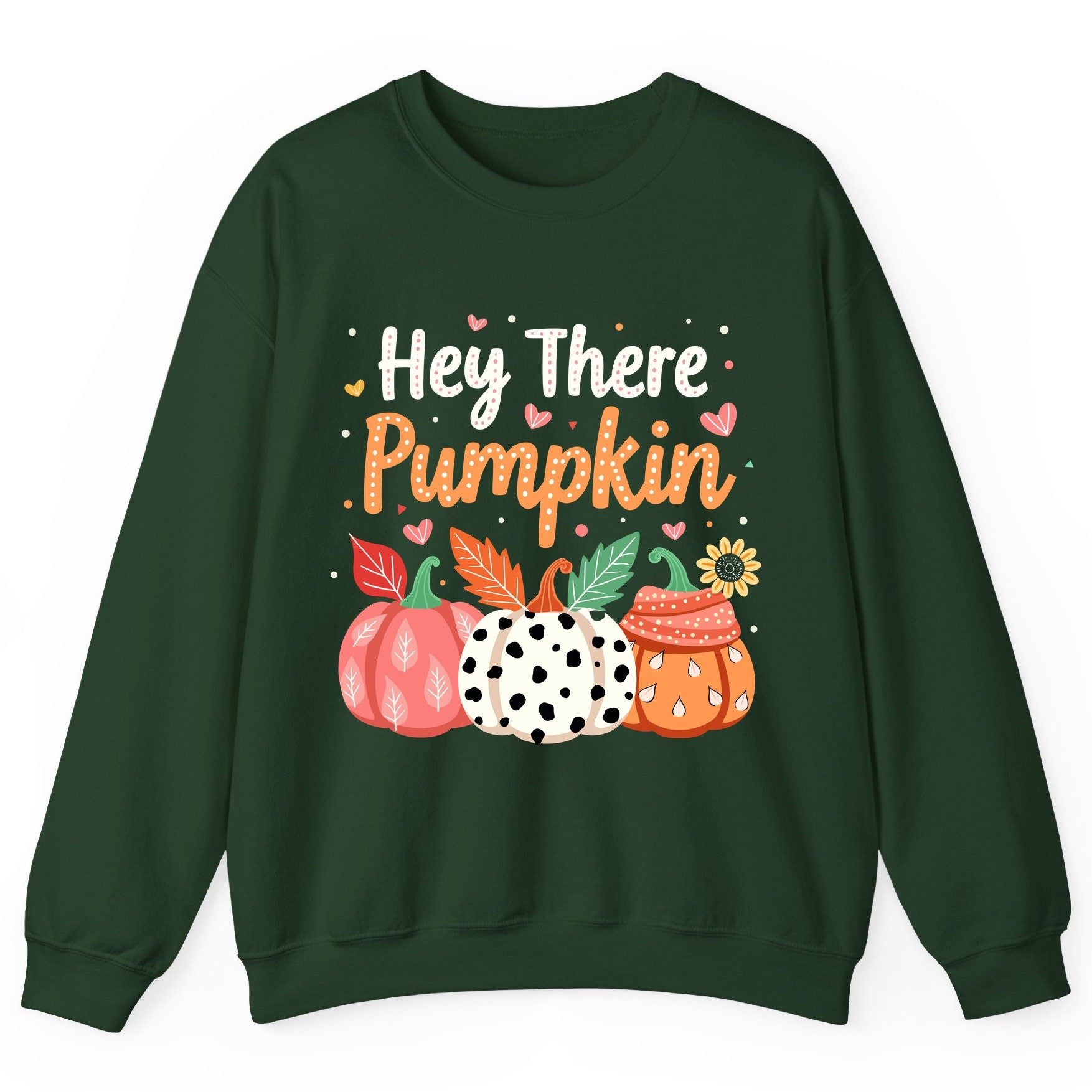 Hey There Pumpkin fall pumpkins Sweatshirt Forest Green product mockup