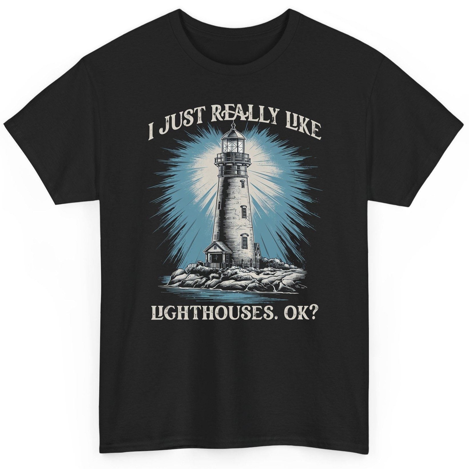 I Just Really Like Lighthouses, Ok? lighthouse T-Shirt Black product mockup