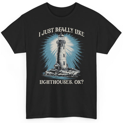 I Just Really Like Lighthouses, Ok? lighthouse T-Shirt Black product mockup