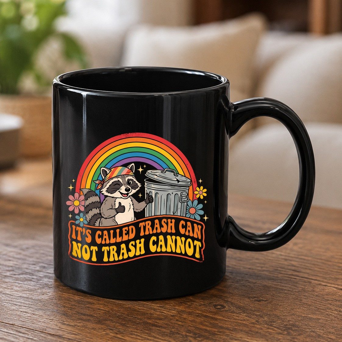 It's Called Trash Can Not Trash Cannot raccoon Black Mug Black product mockup