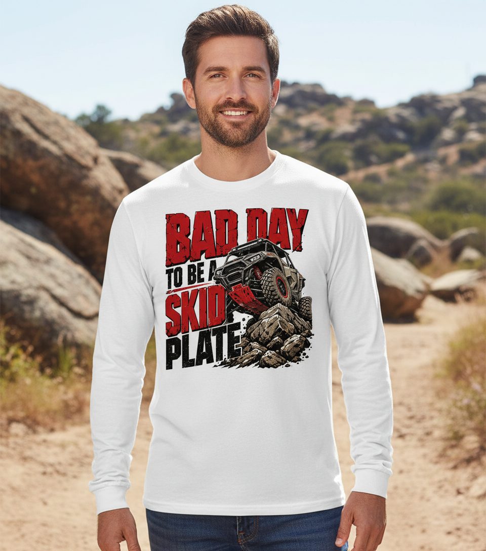 Bad Day to Be a Skid Plate Off-Roading Long Sleeve Tee - lifestyle model mockup - White