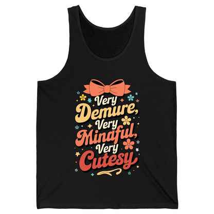 Very Demure, Very Mindful, Very Cutesy positive affirmations Tank Top Black product mockup