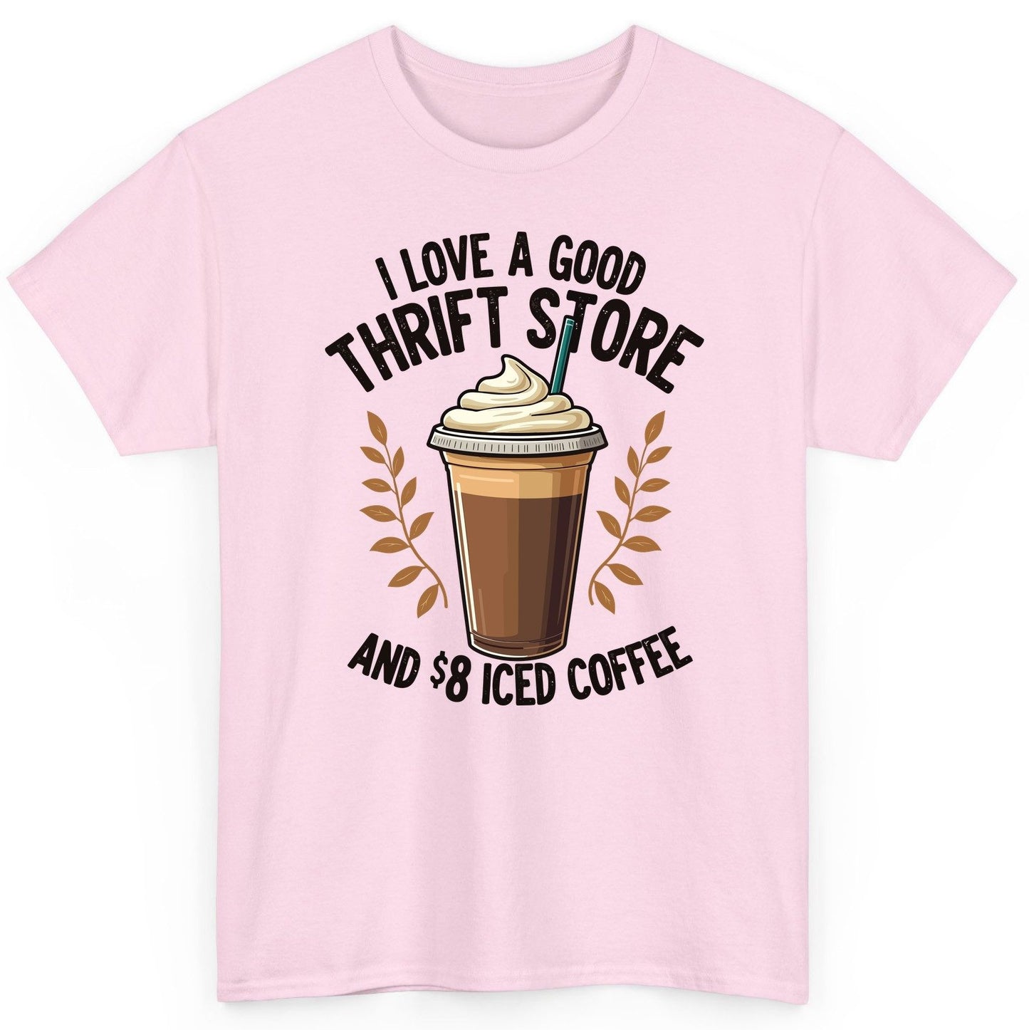 I Love a Good Thrift Store and 8 Iced Coffee coffee and thrifting T-Shirt Light Pink product mockup
