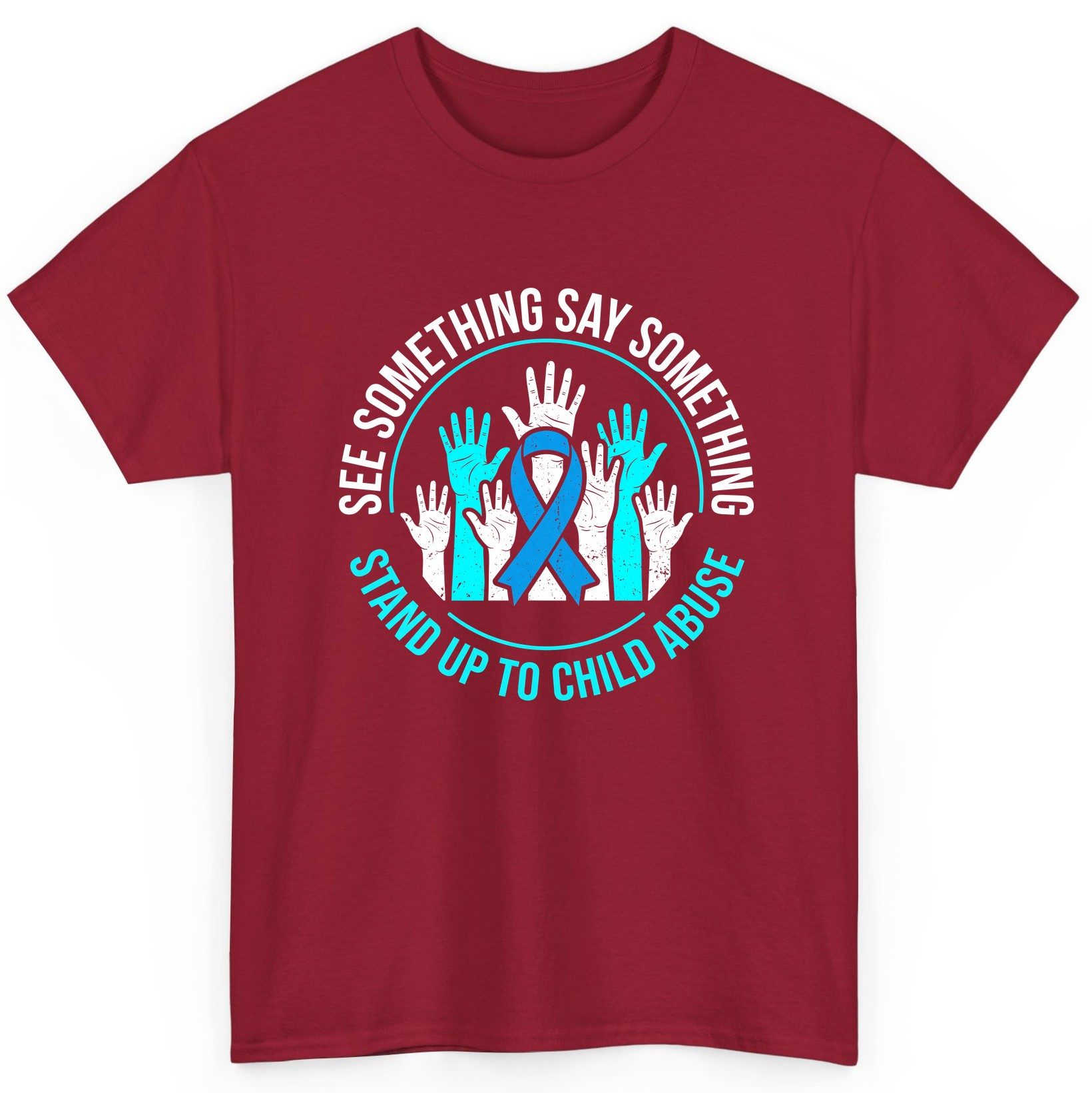 See Something Say Something Stand Up to Child Abuse Awareness T-Shirt - product mockup - Cardinal Red
