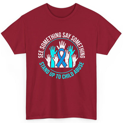 See Something Say Something Stand Up to Child Abuse Awareness T-Shirt - product mockup - Cardinal Red