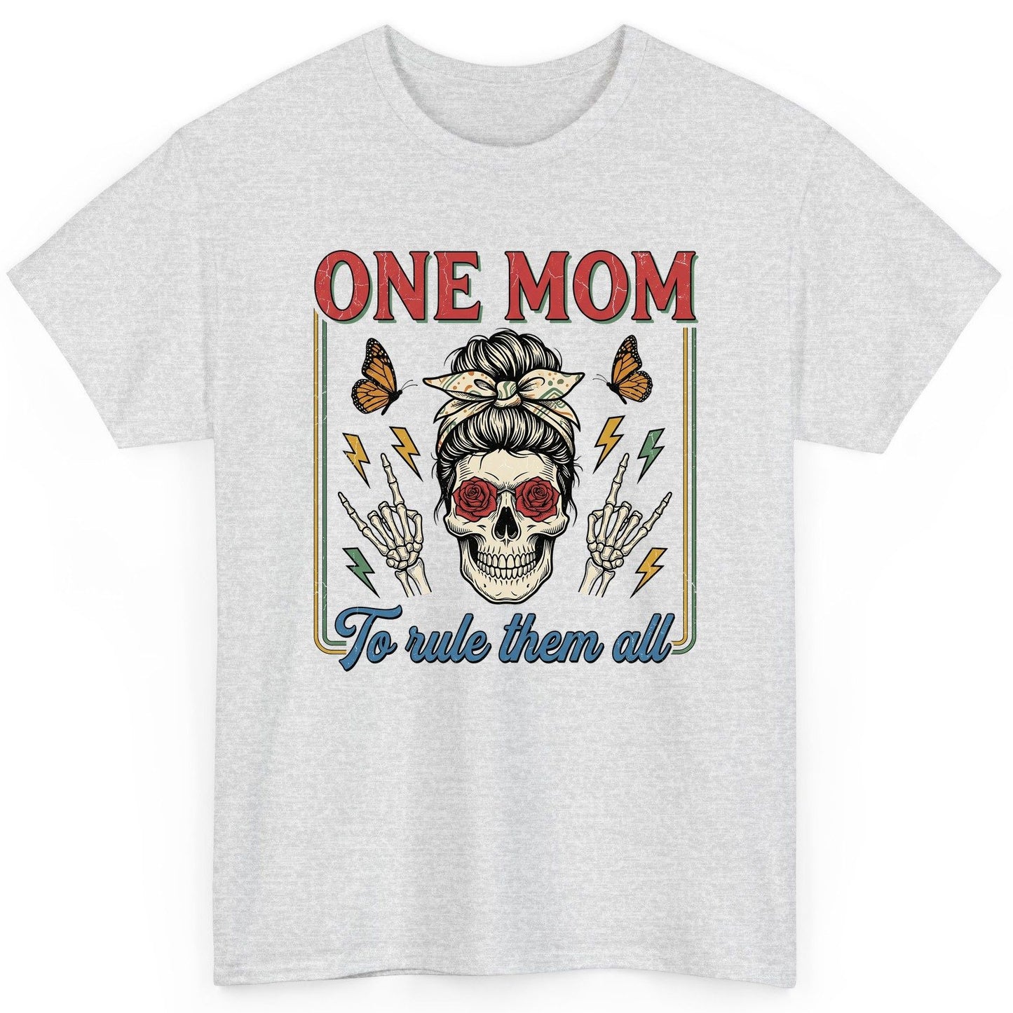 ONE MOM to Rule Them All Funny Skull T-Shirt - product mockup - Ash