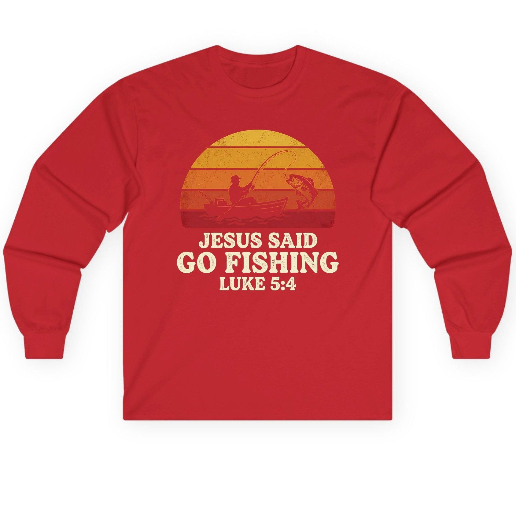 JESUS SAID GO Fishing LUKE 5 4 Retro Christian Long Sleeve Tee - product mockup - Red