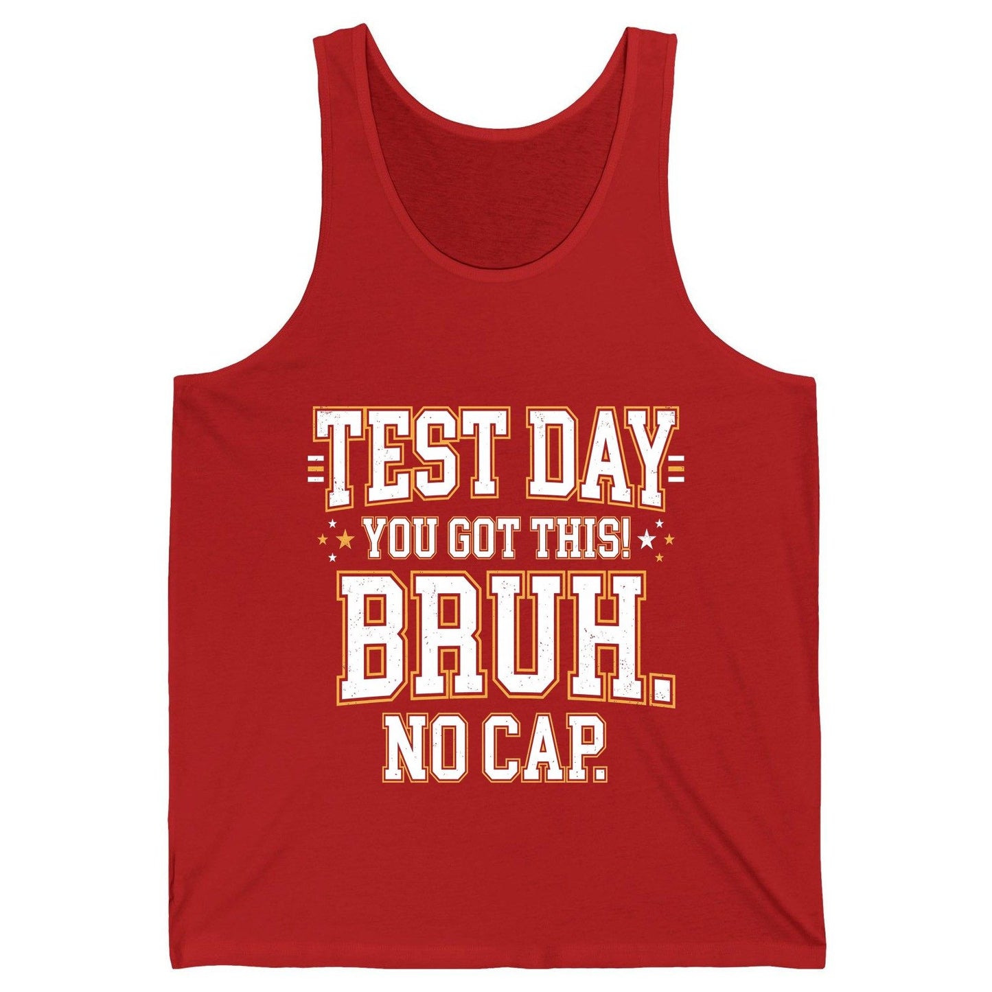 Test Day You Got This Bruh No Cap Funny Student Humor Tank Top - product mockup - Red