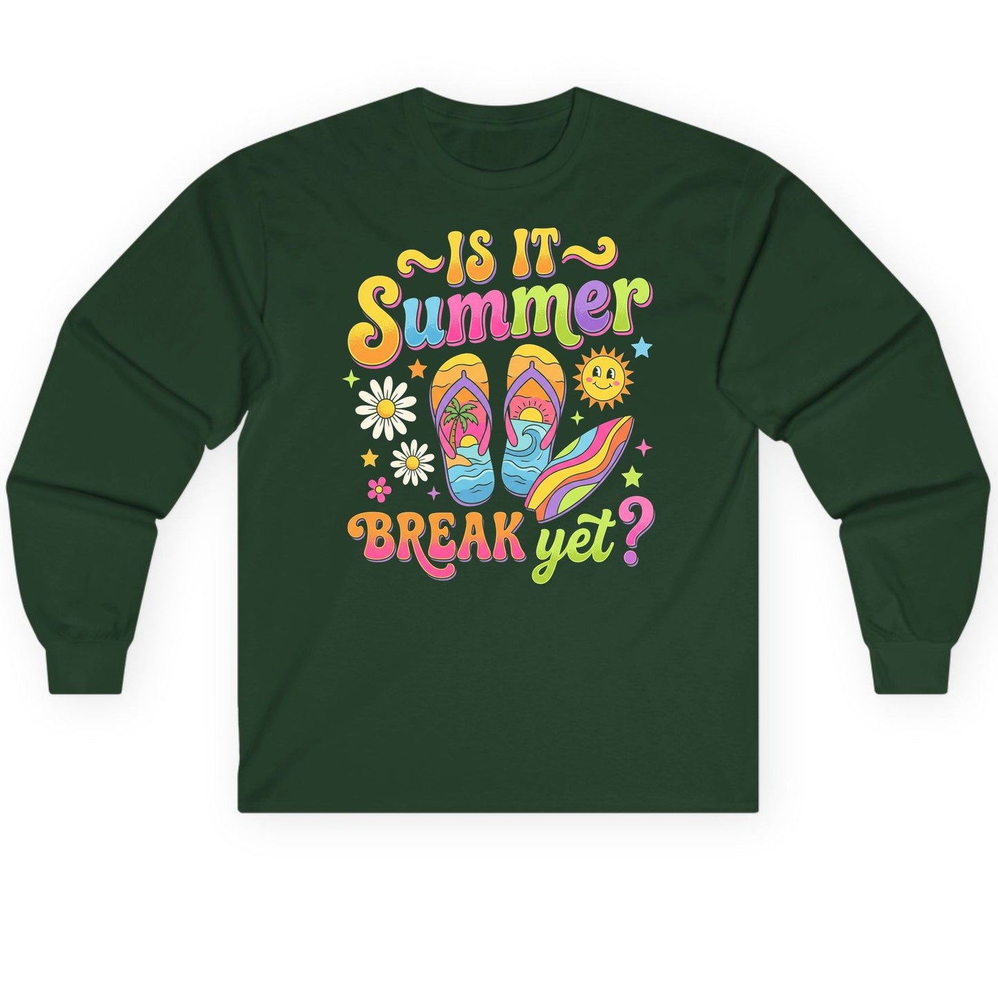 Is It Summer Break Yet Retro Vacation Long Sleeve Tee - product mockup - Forest Green