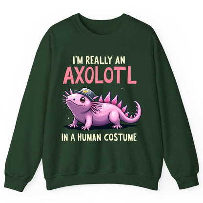 I'm Really an Axolotl in a Human Costume axolotl Sweatshirt Forest Green product mockup