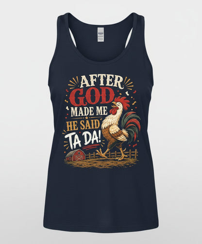 AFTER GOD MADE ME HE SAID TA DA Funny Rooster Tank Top - product mockup - Navy