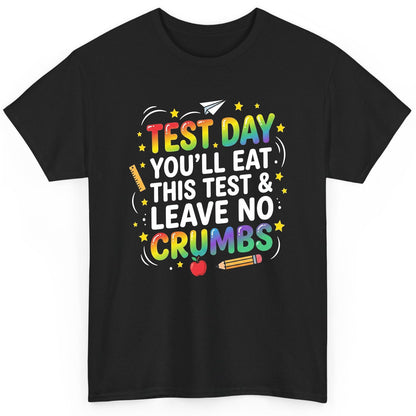 Test Day You'll Eat This Test & Leave No Crumbs Testing T-Shirt - product mockup - Black