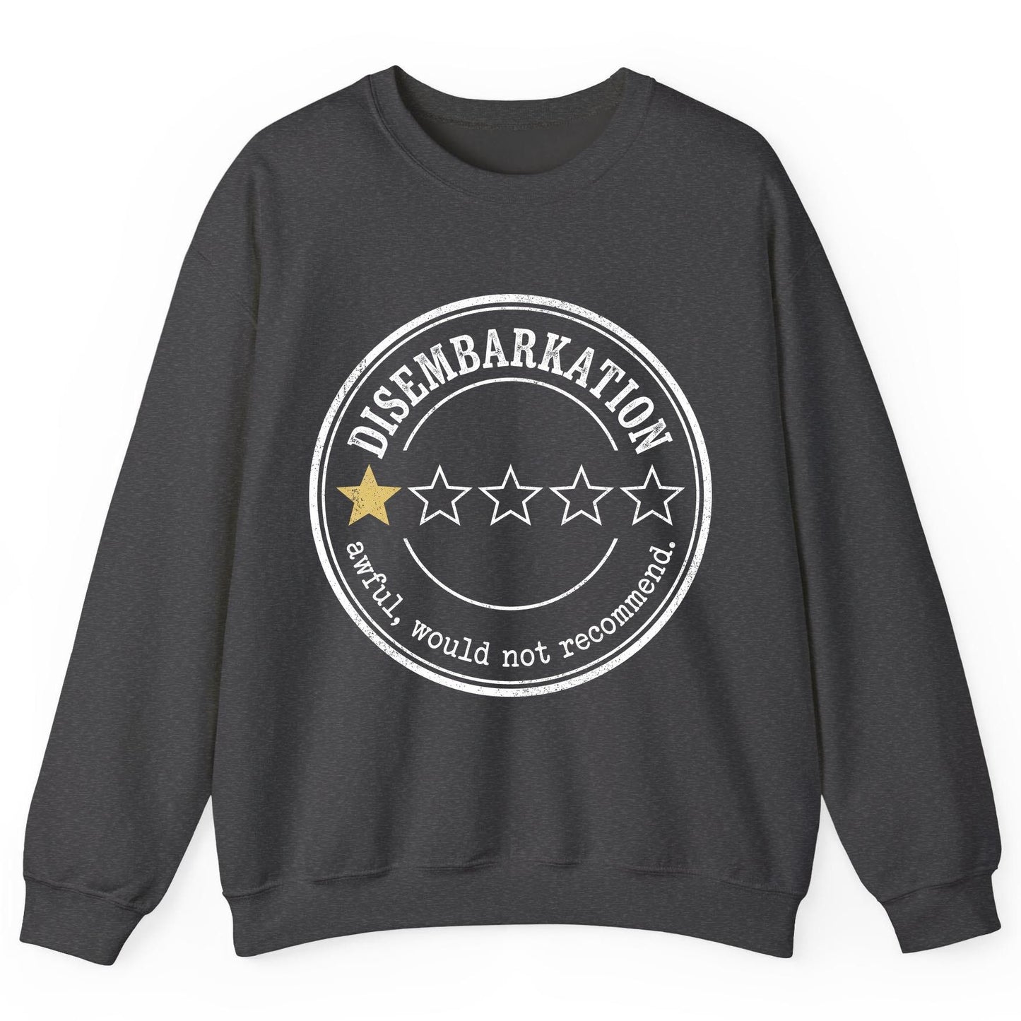 Disembarkation Awful, Would Not Recommend cruise disembarkation Sweatshirt Dark Heather product mockup