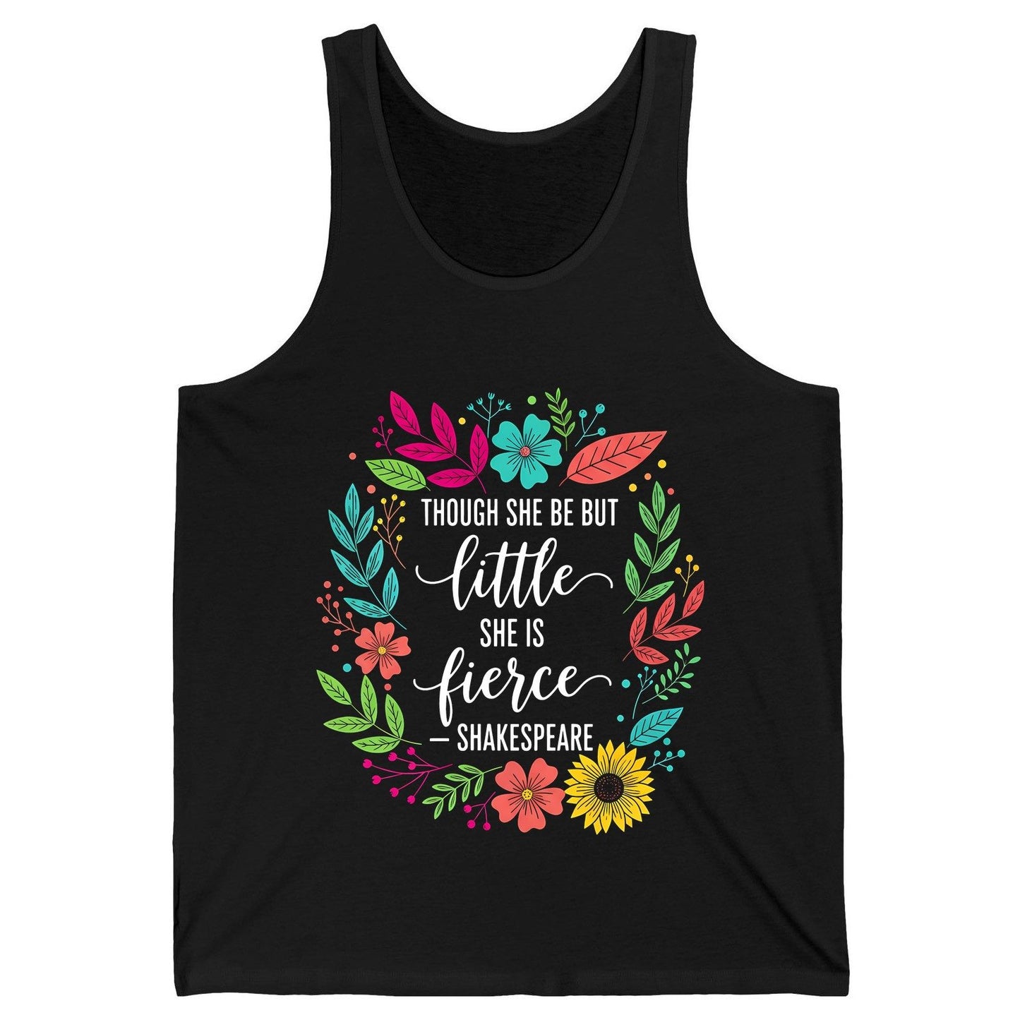 Though She Be but Little She Is Fierce - Shakespeare empowerment Tank Top Black product mockup