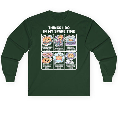Things I Do in My Spare Time sourdough bread baking Long Sleeve Tee Forest Green product mockup