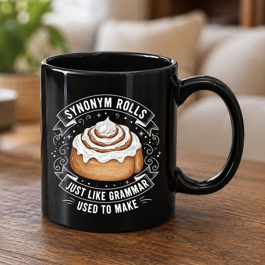Synonym Rolls Just Like Grammar Used to Make grammar pun Black Mug Black product mockup