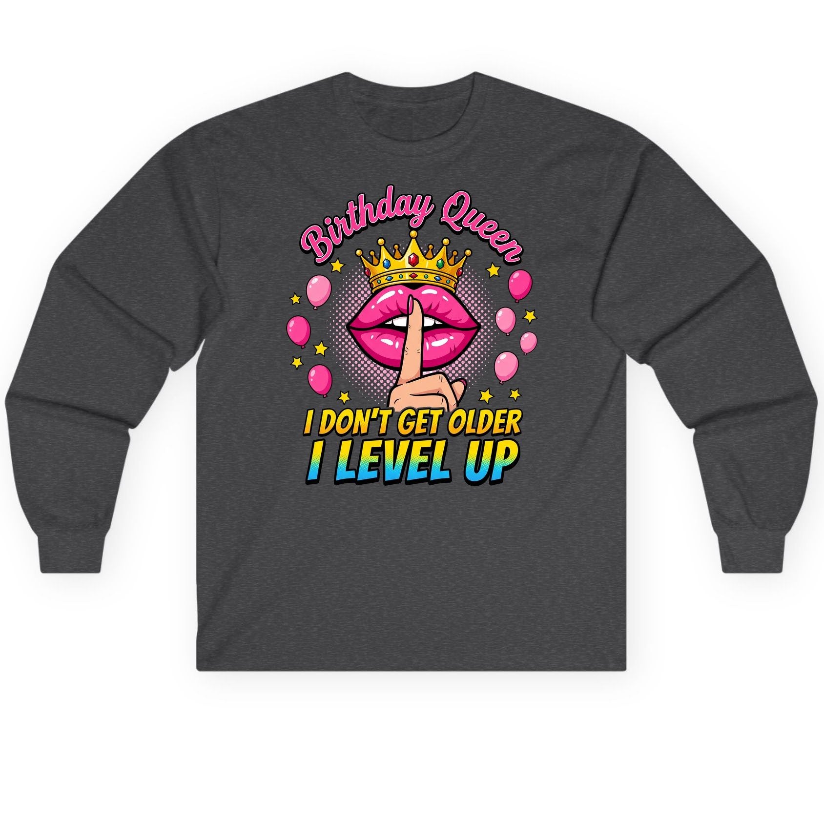 Birthday Queen I Don't Get Older I Level Up gamer birthday Long Sleeve Tee Dark Heather product mockup