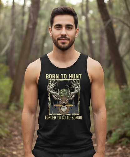 Born to Hunt Forced to Go to School hunting Tank Top Black lifestyle mockup