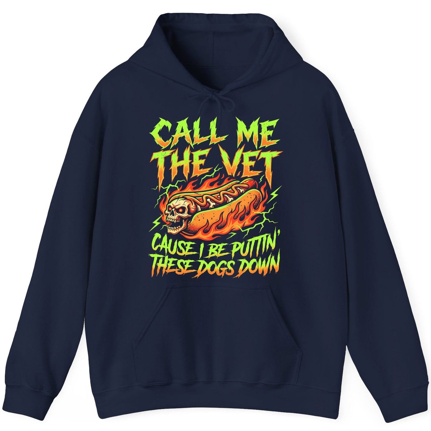 Call Me the Vet 'Cause I Be Puttin These Dogs Down sarcastic hot dog Hoodie Navy product mockup