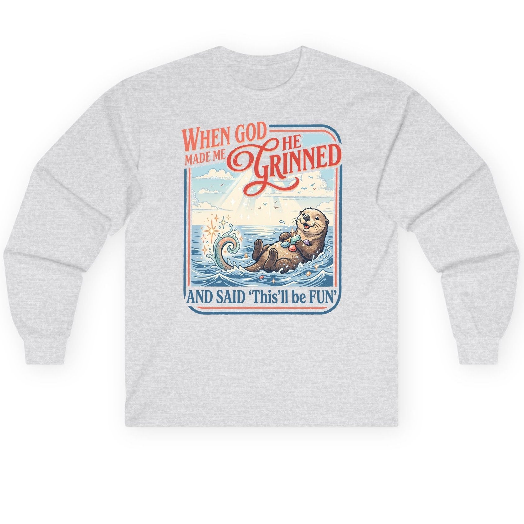 When God Made Me He Grinned and Said 'This'll Be FUN' Long Sleeve Tee - product mockup - Ash