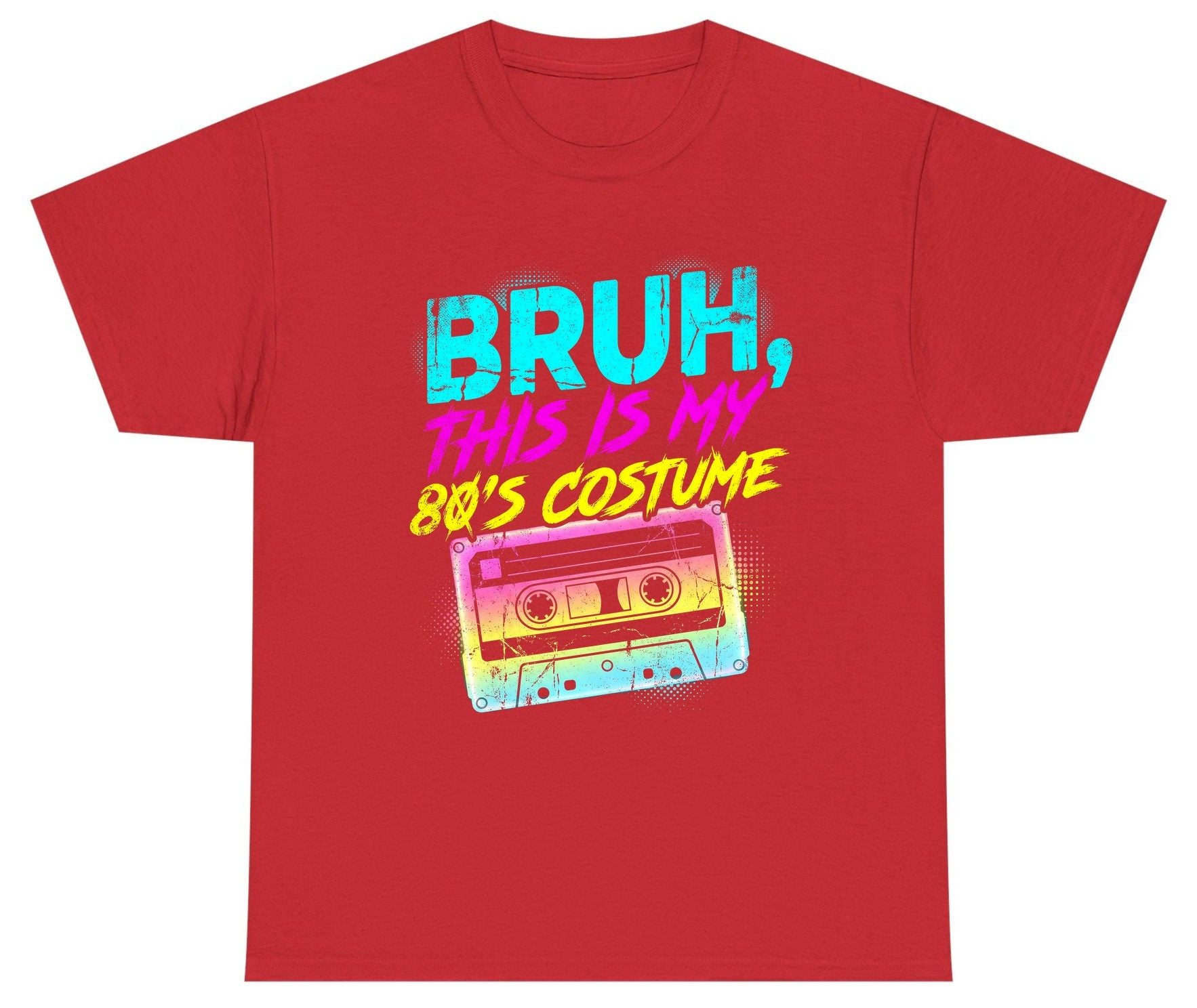 BRUH, THIS IS MY 80'S COSTUME 1980s nostalgia Youth T-Shirt Red product mockup